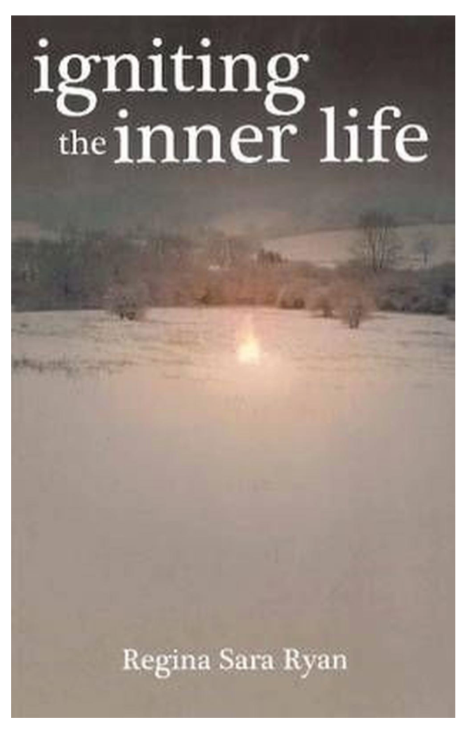 Book | Igniting The Inner Life by Regina Sara Ryan
